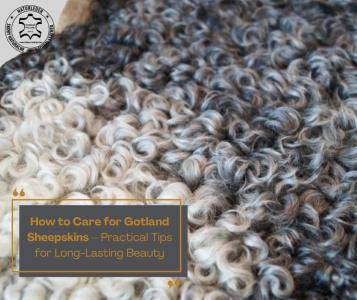 Sheepskins - How to Care for Gotland Sheepskins – Practical Tips for Long-Lasting Beauty