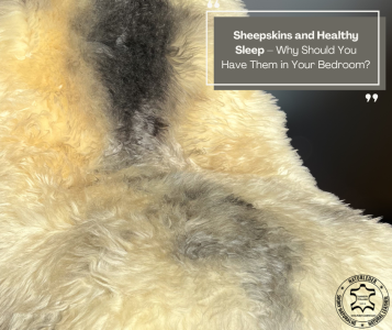 Sheepskins - Sheepskins and Healthy Sleep – Why Should You Have Them in Your Bedroom?